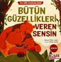 Bütün Güzellikleri Veren Sensin